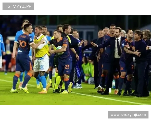 孔蒂与劳塔罗言语冲突引爆国米更衣室矛盾内幕解析